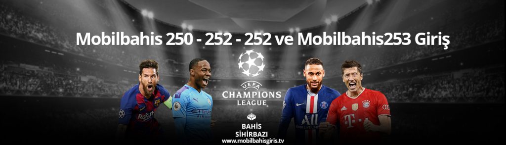 Mobilbahis 250 – 252 – 252 ve Mobilbahis253 Giriş