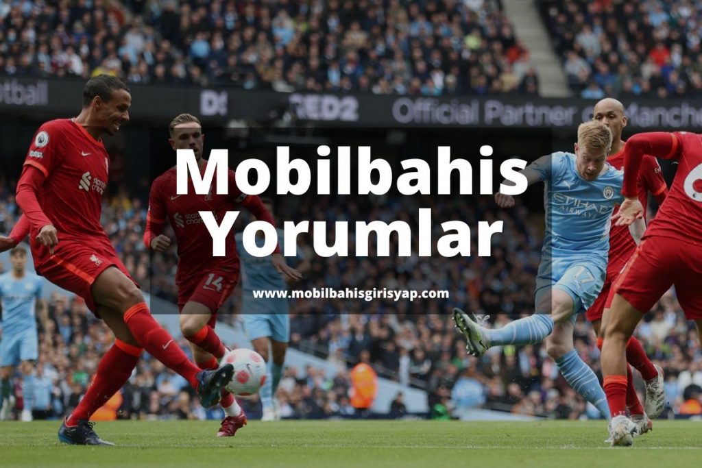 Mobilbahis Yorumlar