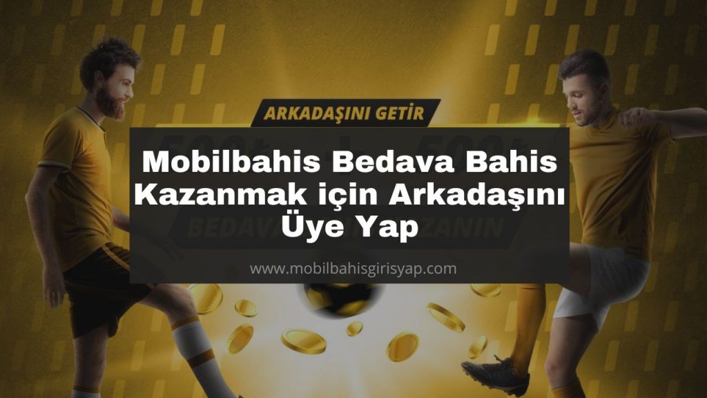 Mobilbahis Bedava Bahis