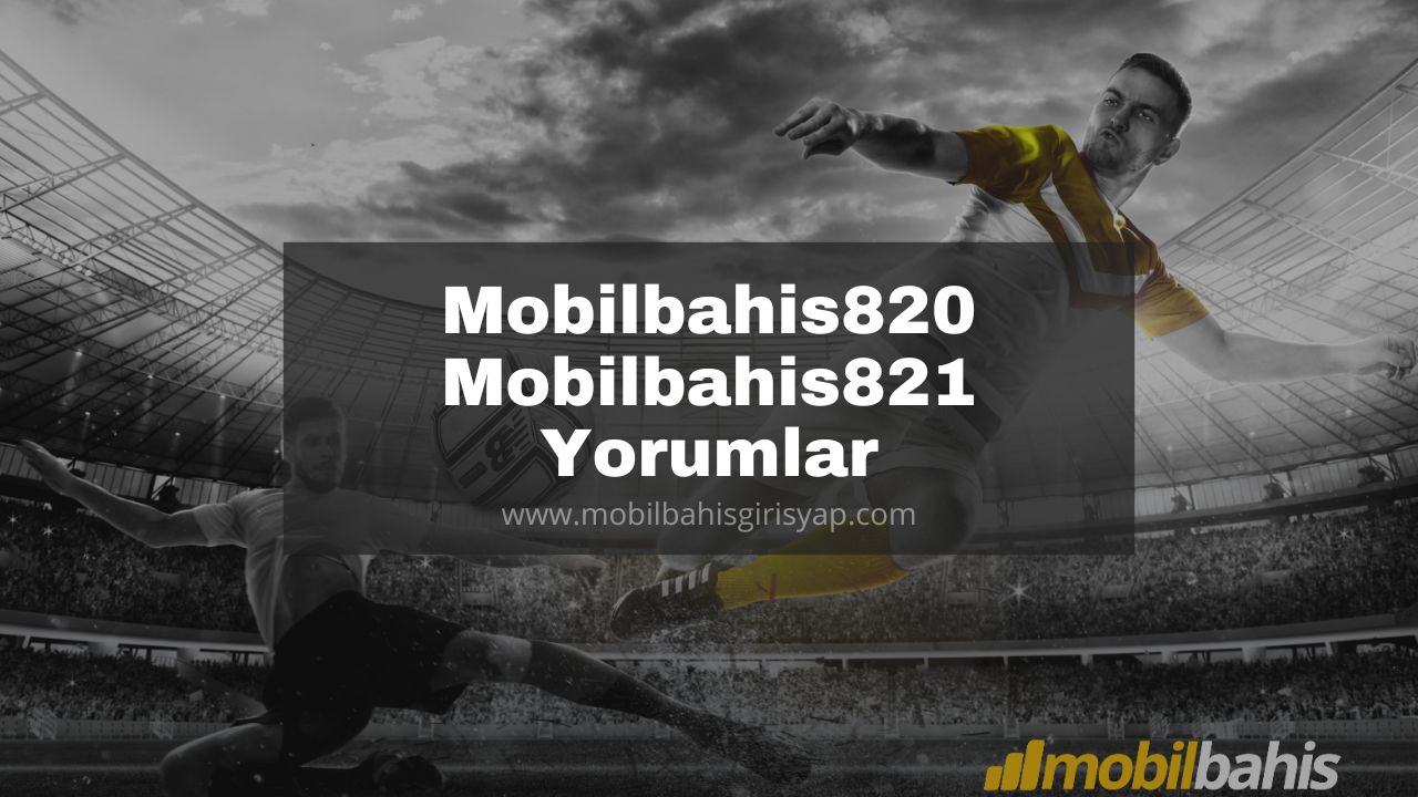 Mobilbahis820 - Mobilbahis821