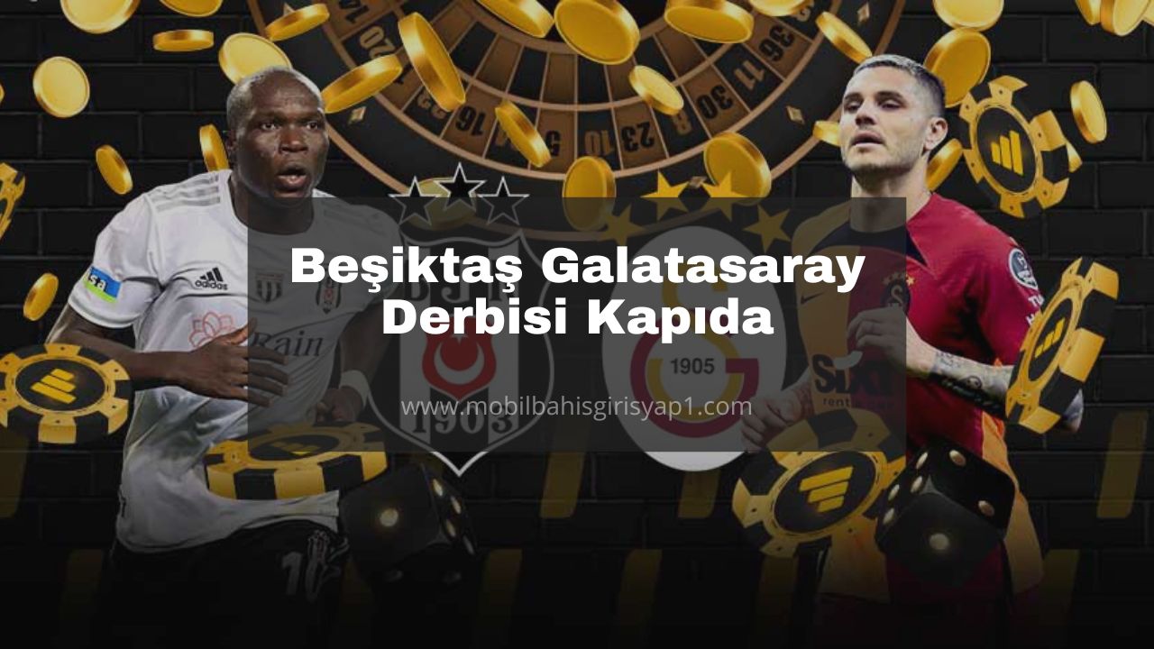 Beşiktaş Galatasaray Derbi