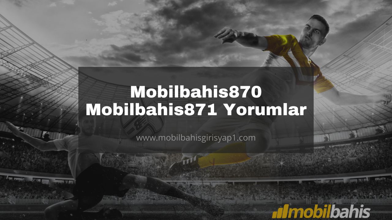 Mobilbahis870 - Mobilbahis871