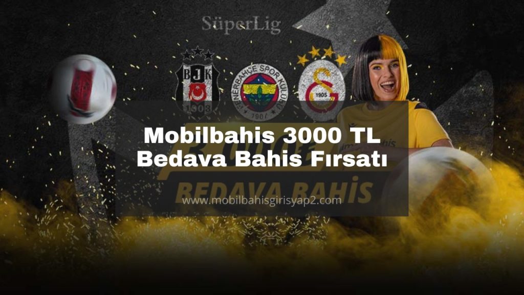 Mobilbahis 3000 TL Al